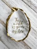 The World is Your Oyster Ring Dish