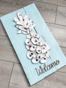 Oyster Pineapple Welcome Sign