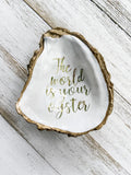 The World is Your Oyster Ring Dish